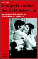Das große Lexikon der DEFA-Spielfilme